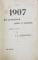 1907 DIN PRIMAVARA PANA'N TOAMNA. CATEVA NOTE de I. L. CARAGIALE  1907