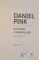 A VINDE E OMENESTE de DANIEL PINK, 2013