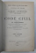 CODES ANNOTES - CODE CIVIL , annote par ED. FUZIER - HERMAN , TOME I - IV , 1885 - 1898
