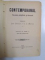 CONTEMPORANUL , REVISTA STIINTIFICA SI LITERARA ,redactori IOAN NADEJDE si V.G.MORTUN ,anul V semestrul 1 , IASI 1887