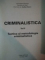 CRIMINALISTICA VOL I , II de EMILIAN STANCU , 1995