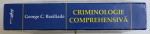 CRIMINOLOGIE COMPREHENSIVA de GEORGE C. BASILIADE , 2006