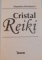CRISTAL REIKI de DUMITRU HRISTENCO