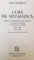 CURS DE METAFIZICA de NAE IONESCU,BUC.1991