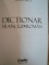 DICTIONAR FRANCEZ - ROMAN de LYDIA CIUCA , Bucuresti 2008