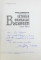 DOCUMENTE PRIVITOARE LA ISTORIA ORASULUI BUCURESTI (1634-1800)-GEORGE POTRA  BUCURESTI 1982 , DEDICATIE