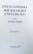 ENCICLOPEDIA SOCIOLOGIEI UNIVERSALE VOL. I: FONDATORII de ILIE BADESCU , 2005