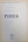 FIZICA, VOL. I de ION. M. POPESCU, 1982
