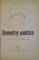 GEOMETRIE ANALITICA de ALEXANDRU MYLLER , EDITIA A III A REVAZUTA SI ADAUGITA , 1972