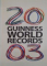 GUINNESS WORLD RECORDS, PESTE 1000 DE NOI RECORDURI, 2002