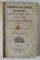 IERUSALIMUL ELIBERAT , POEM EPIC IN DOUA VOLUME de TORQUATO TASSO , COLEGAT , 1852 , TEXT IN LIMBA ROMANA CU ALFABET DE TRANZITIE