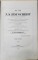 La Vie de N.S. Jesus-Christ ecrite par les Quatre Evangelistes, coordonnee, expliquee et developpee par les SS. Peres, les Docteurs, et les Orateurs les plus celebres et les Hommes...Paris, Abel Pilon - 1853