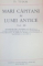 MARI CAPITANI AI LUMII ANTICE de D. TUDOR  VOL 3  1971