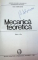 MECANICA TEORETICA,BUCURESTI 1980-CAIUS IACOB * PREZINTA HALOURI DE APA / COTOR UZAT