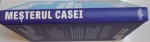 MESTERUL CASEI , GHID COMPLET PENTRU REPARATII DE ZI CU ZI , 2014
