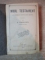 NOUL TESTAMENT AL DOMNULUI NOSTRU IISUS HRISTOS tradus de D. CORNILESCU , Bucuresti 1920