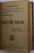NUVELE DE MORAVURI de C. NEGRUZZI / ASA VORBIT -A ZARATUSTRA de FR. NIETZSCHE / UMILITII MEI PRIETENI de MIHAIL SADOVEANU , COLIGAT DE TREI CARTI , INCEPUTUL SEC. XX