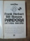 PANDORA FACTORUL INALTARE de FRANK HERBERT , BILL RANSOM