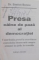 PRESA , CAINE DE PAZA AL DEMOCRATIEI de SIMION BONCU , 1998