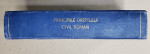 PRINCIPIILE DREPTULUI CIVIL ROMAN de I. ROSETTI BALANESCU, OVID SACHELARIE, NIC. G. NEDELCU - BUCURESTI, 1947