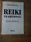REIKI TRADITIONAL , DE LA GRADUL I LA MAESTRU de DUMITRU HRISTENCO , EDITIA A II-A , 1999 *PREZINTA HALOURI DE APA
