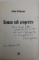 ROMAN SUB ACOPERIRE de NICOLAE PRELIPCEANU , 2018, DEDICATIE *