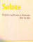 SALATE , RETETE EXPLICATE PAS CU PAS , 2013