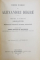 SCRIERI JURIDICE de ALEXANDRU DEGRE , MATERII DE DREPT CIVIL, 4 VOL. - BUCURESTI, 1900