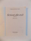 SCRISORI DIN EXIL , TRISTELE , PONTICELE de PUBLIUS OVIDIUS NASO , 2000
