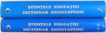 STIINTELE EDUCATIEI  - DICTIONAR ENCICLOPEDIC , editori EUGEN NOVEANU si DAN POTOLEA , coordonare generala EUGEN NOVEANU , VOL. I - II , 2007