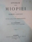 STUDIU ASUPRA MIOPIEI CU EXAMENUL A 2991 ELEVI DIN SCOALELE DIN BUCURESCI de DR. N. MANOLESCU , Bucuresci 1883 , CONTINE DEDICATIA LUI N. MANOLESCU CA