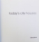 TODAY  ' S  CITY HOUSES  , by PILAR CHUECA , 2006
