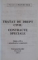 TRATAT DE DREPT CIVIL, CONTACTE SPECIALE, EDITIA A III - A, ACTUALIZATA SI COMPLETATA de FRANCISC DEAK, 2001