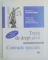 TRATAT DE DREPT CIVIL , CONTRACTE SPECIALE de FRANCISC DEAK , EDITIA A IV A , VOL I-III 2006