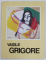 VASILE GRIGORE , EXPOZITIE RETROSPECTIVA DE PICTURA SI DESEN , 1985 , TEXT IN ROMANA , FRANCEZA , ENGLEZA , CONTINE DEDICATIA ARTISTULUI *