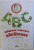 ALFABETUL MANCARII SANATOASE 189 INGREDIENTE / 216 RETETE SELECTATE , 221 PAG.