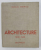 ARCHITECTURE de DUILIU MARCU (1930-1940) - BUCAREST, 1946