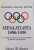 ATENA - ATLANTA 1896 - 1996 - PE URMELE MEDALIATILOR NOSTRI OLIMPICI SI MONDIALI de IOLANDA BALAS SOTER , 1997