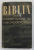 BIBLIA PENTRU CREDINCIOSI SI PENTRU NECREDINCIOSI de E.M. IAROSLVSKI 1960 * COPERTA UZATA