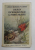 CALAUZA EXCURSIONISTULUI LA MAREA NEAGRA de A. POPOVICI BAZNOSANU , M. A. IONESCU , 1938