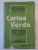 CARTEA VERDE , TEXTUL TRACTATULUI DE PACE DE LA BUCURESTI 1913 , Bucuresti 1913