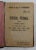 CODUL PENAL DIN 1 MAIU 1865 cu modificarile din 1874 ....9 IULIE 1921 , APARUT 1923 , FORMAT DE BUZUNAR