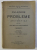 CULEGERE DE PROBLEME DE ARITMETICA , PARTEA I , ARITMETICA RATIONATA , EDITIA A II - A de ION IONESCU , 1937