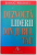 DEZVOLTA LIDERII DIN JURUL TAU , CUM SA-I AJUTI PE CEILALTI SA AJUNGA LA POTENTIALUL LOR MAXIM de JOHN C. MAXWELL , 2000