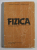 FIZICA , MANUAL PENTRU CLASA A XII - A de D . CIOBOTARU , M . GALL ,  1989