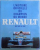 L 'HISTOIRE OFFICIELLE DU CHAMPION DU MONDE RENAULT DE 1902 A 1992