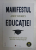 MANIFESTUL EDUCATIEI de ANDY SZEKELY , 2020