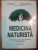 MEDICINA NATURISTA de DR. PAVEL CHIRILA , DR. DUMITRU CONSTANTIN , Bucuresti 1995