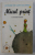 MICUL PRINT , CU ILUSTRATIILE AUTORULUI de ANTOINE DE SAINT EXUPERY