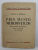 PRIN MUNTII MEHEDINTILOR DIN STANA IN STANA - NOTE SI IMPRESII de CONST. D. IONESCU , 21 PLANSE , 1938 , DEDICATIE *